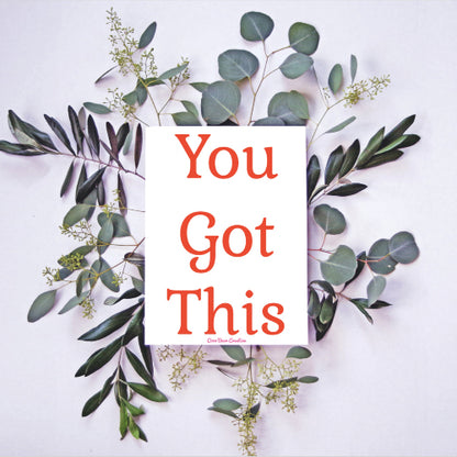 You Got This Print